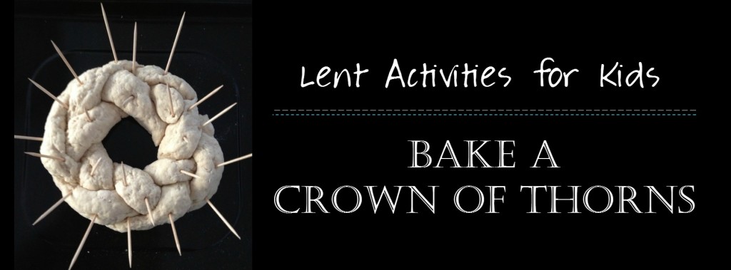 Faith and Fabric - Bake a Crown of Thorns Header