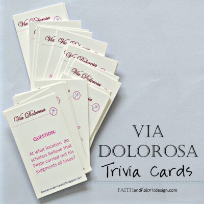 Faith and Fabric - Via Dolorosa Trivia Cards 2