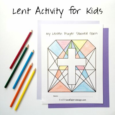 Faith and Fabric - Printable Lenten Prayer Stained Glass Main