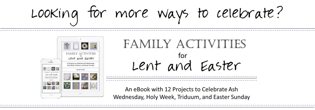 Faith and Fabric - Kids Activities for Lent and Easter