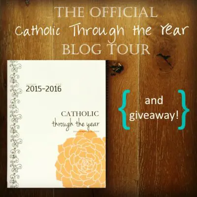 The Official Catholic Through the Year Calendar Blog Tour