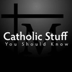 catholic stuff you should know