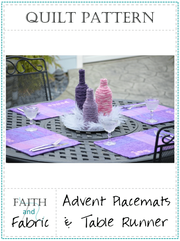 A Pattern from Faith and Fabric - Advent Placemats and Table Runner Quilt Pattern