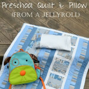 Preschool Jellyroll Quilt with Matching Pillowcase