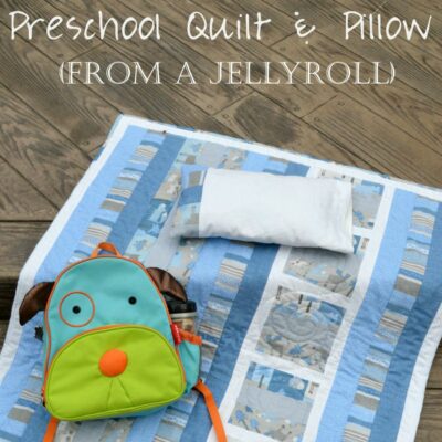 Quilting: Preschool Quilt and Pillow from Jelly Roll