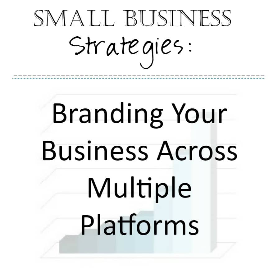 Small Business Strategies: Branding Across Platforms – Faith and Fabric