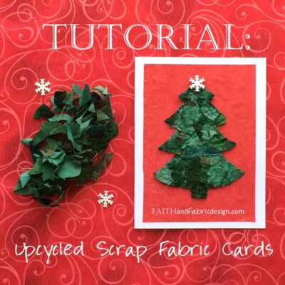 Tutorial: Upcycled Handmade Scrappy Fabric Cards