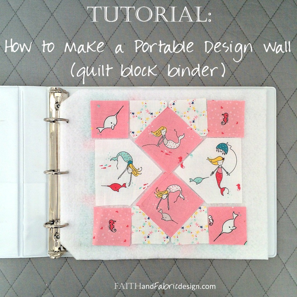 Faith and Fabric - How to Make a Portable Design Wall Quilt Block Binder square