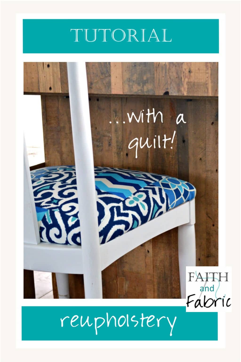 Love to quilt? Reupholster your chair with a quilt top for a unique and one of a kind design!