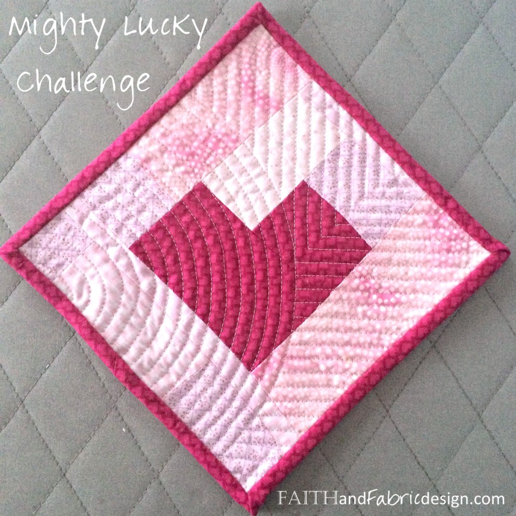 Faith and Fabric - Mighty Lucky Quilting Challenge February