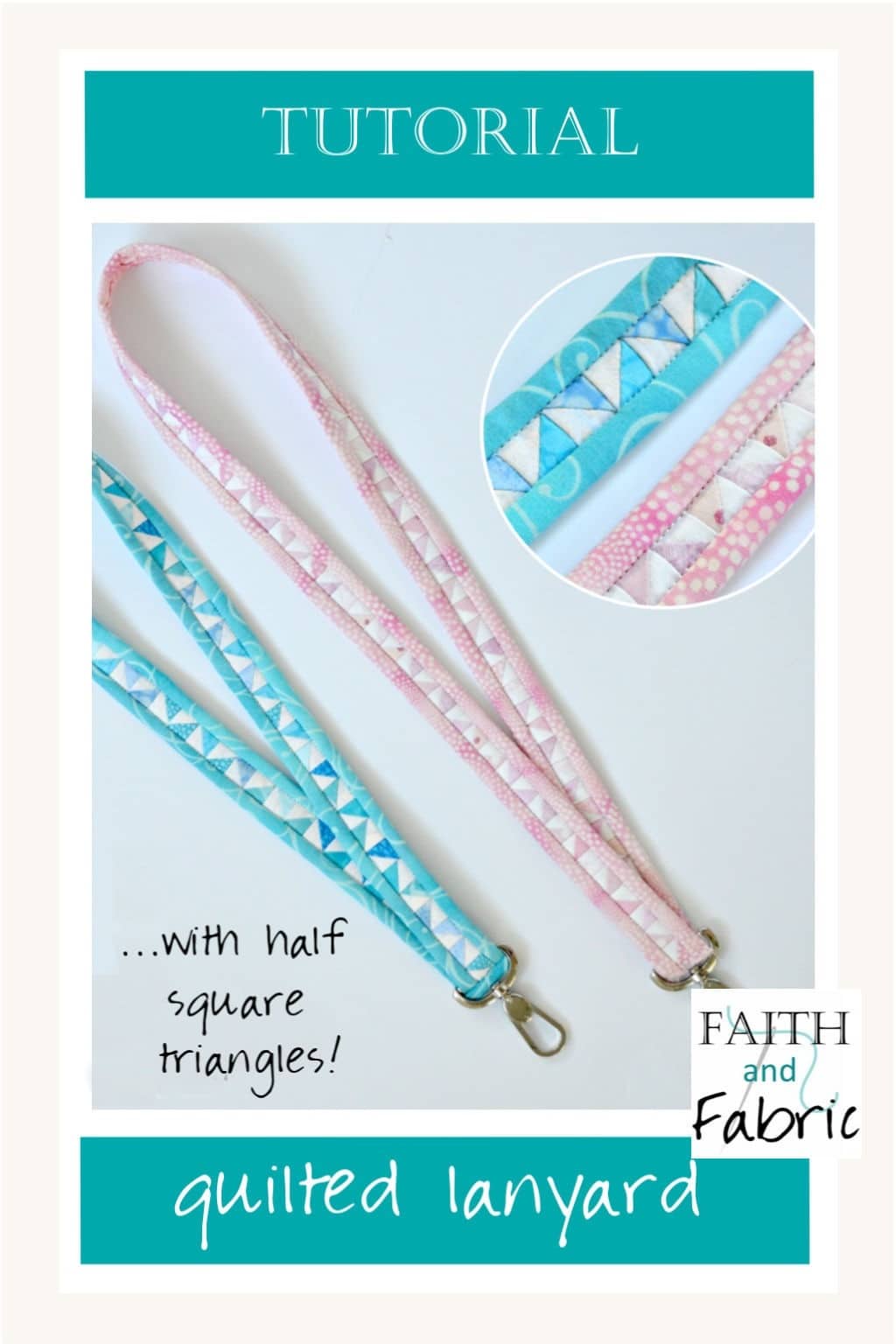 Create a one-of-a-kind quilted lanyard with half square triangles! Created by Faith and Fabric.