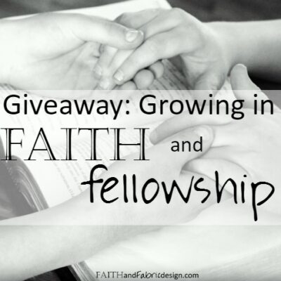 Giveaway: Growing in Faith *and* Fellowship