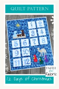 Pattern: 12 Days of Christmas Quilt - Faith and Fabric