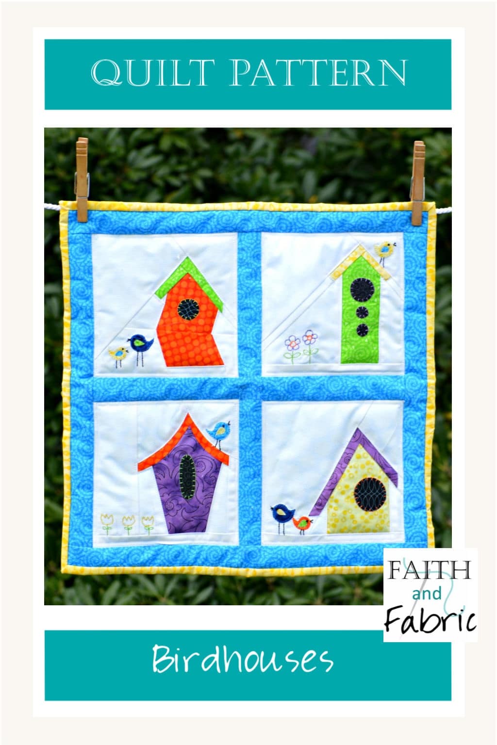 Do you love birds, or know someone who does? This bird and birdhouse quilt makes the perfect mini quilt! Created by Faith and Fabric