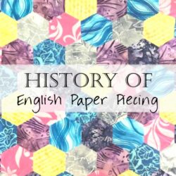 English Paper Piecing History