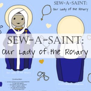 Sew a Saint Our Lady of the Rosary Fabric Header