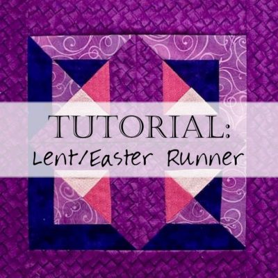 Lent Table Runner Quilt Reversible Pattern Header Tutorial