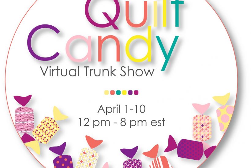 Quilter's Candy Virtual Trunk Show