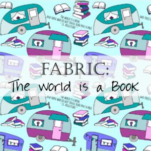 The World is a Book Fabric by the Yard