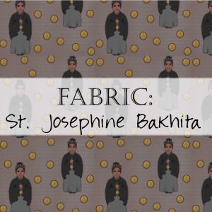 St. Josephine Bakhita Fabric Yardage