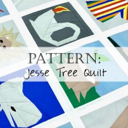 Jesse Tree Quilt Pattern for Advent