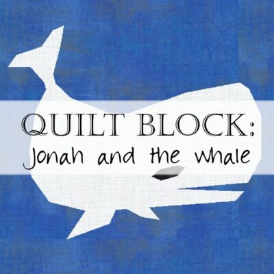 Day 19 Jonah Whale Quilt Block Pattern Christian