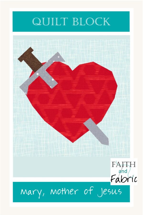 Celebrate Mary, Mother of Jesus, in this Christian quilt block pattern showing her heart pierced by a sword.