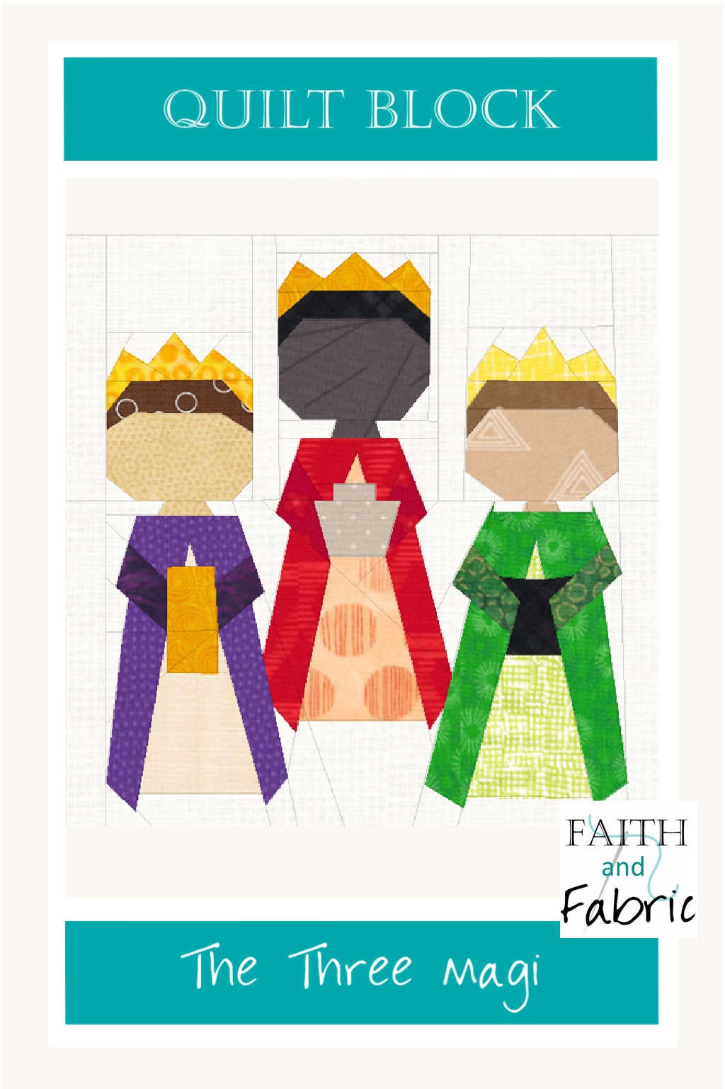 Magi Three Wise Men Quilt Block Pattern Faith And Fabric