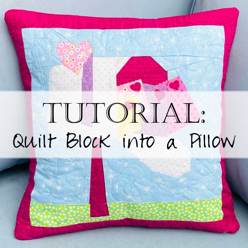 Tutorial How To Make A Quilt Block Into A Pillow Faith And Fabric