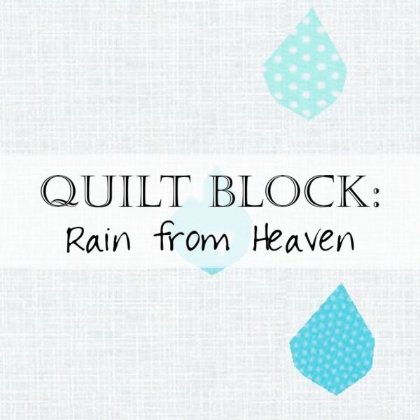 Create the gentle April showers with this rain quilt block pattern! The repeating quilt block, designed as a foundation paper pieced pattern, is lovely when repeated in alternating rain drops, set against a soft gray sky.