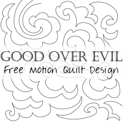 Free Motion Quilting: Good Overcomes Evil (floral swirls)