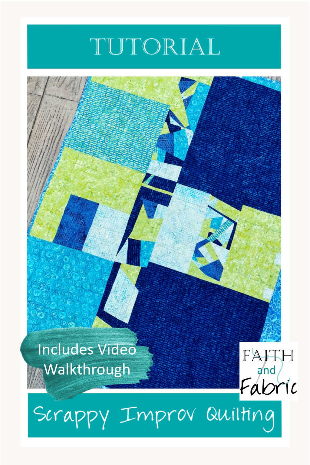 Tutorial: How to Make an Improv Quilt Block from Scraps – Faith