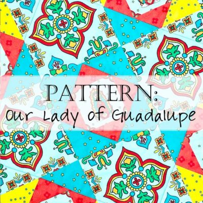 Our Lady of Guadalupe Quilt Pattern and Fabric 3