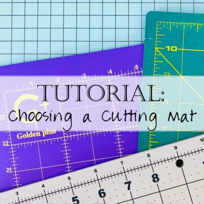 Tutorial: How to Choose the Best Cutting Mat for Quilting