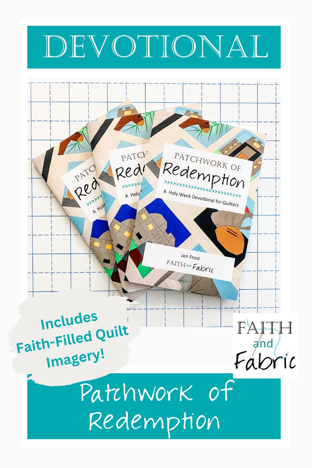 Christian Devotional for Quilters Patchwork of Redemption