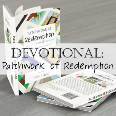 Patchwork of Redemption Holy Week Devotional for Quilters Header