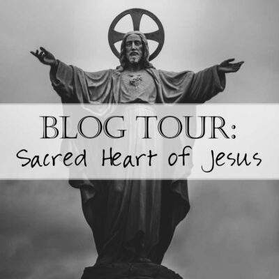 Celebrating the Sacred Heart of Jesus Round-Up