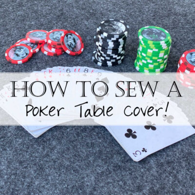 Tutorial: How to Sew a Poker Table Cover (Make a DIY Removable Felt Poker Table)
