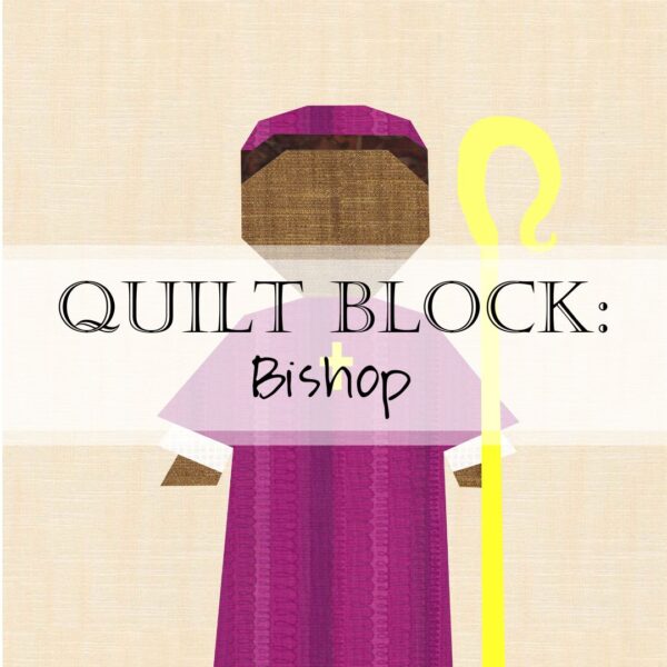Bishop Quilt Block Pattern Square