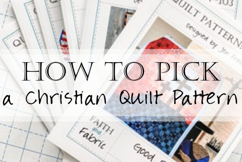 How to Choose the Right Christian Quilt Pattern Beginner Guide